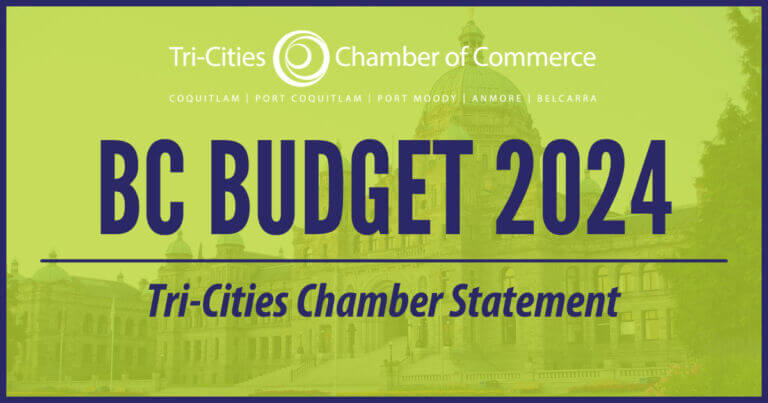 Tri-Cities Chamber statement on BC Budget 2024 - Tri-Cities Chamber of ...